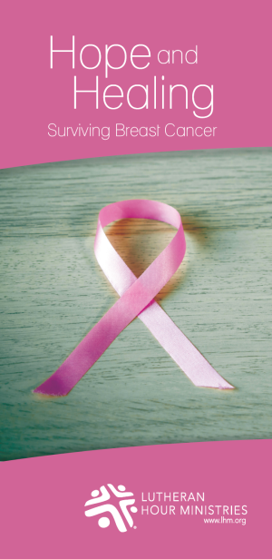 Hope and healing surviving breast cancer