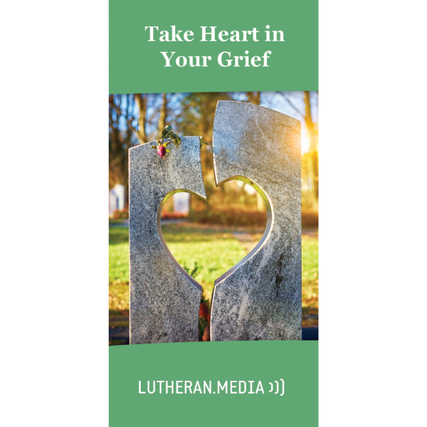 Take Heart in Your Grief